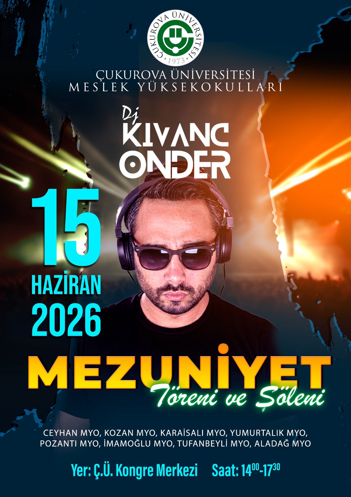 DJ Kıvanç Önder - Ç.Ü. MYO Mezuniyet Töreni ve Şöleni 