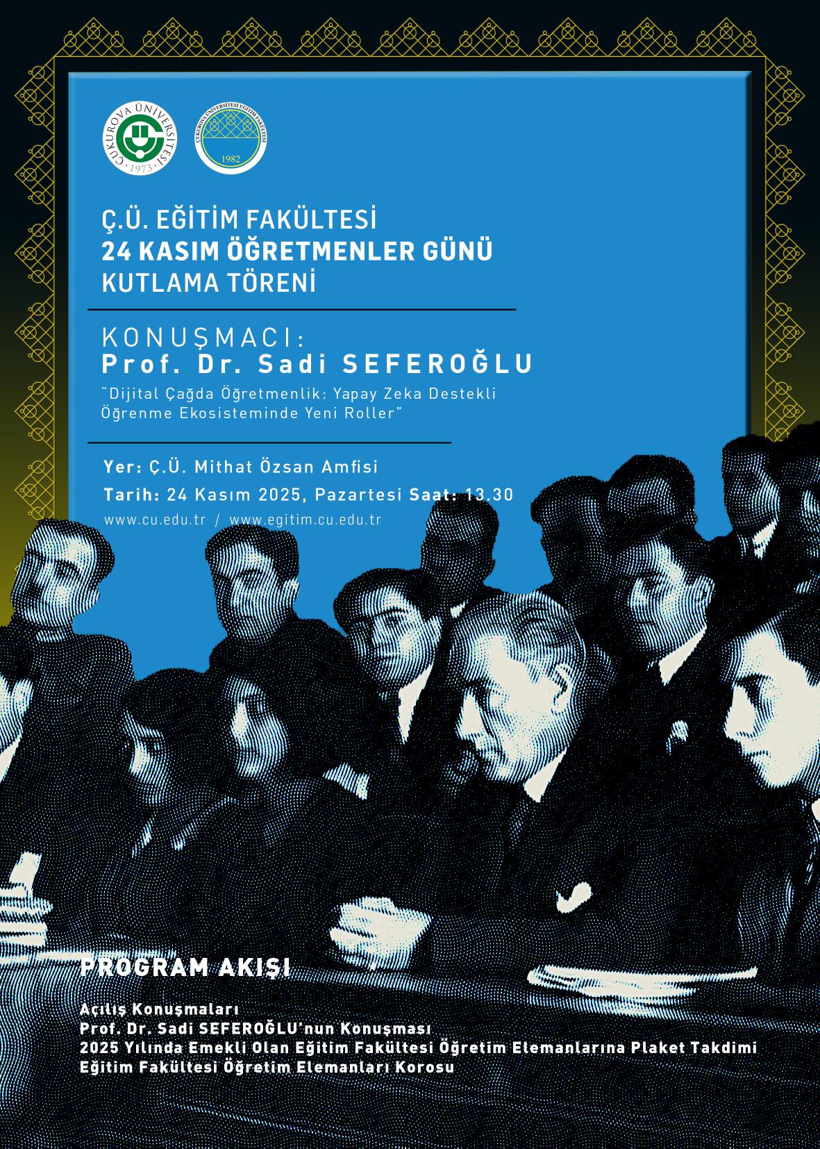 Ç.Ü Eğitim Fakültesi 24 Kasım Öğretmenler Günü Kutlama Töreni